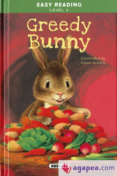 Easy Reading - Nivel 2. Greedy Bunny