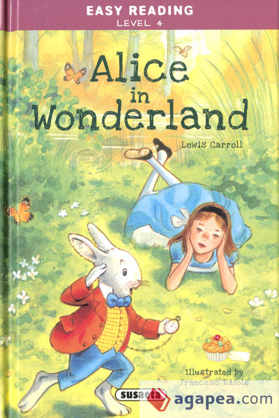 Easy Reading - Nivel 4. Alice in Wonderland