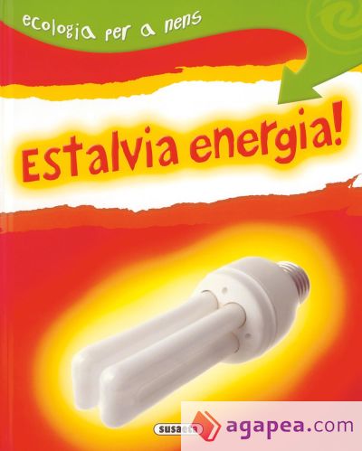 Ecologia Per A Nens. Estalvia energia!