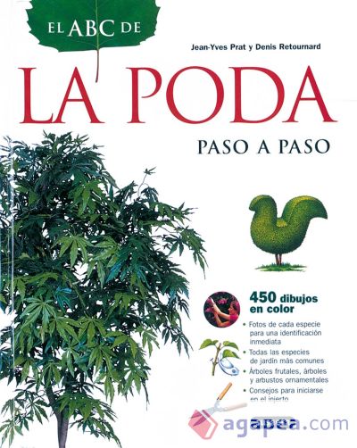 El Abc De La Jardinería. La poda paso a paso