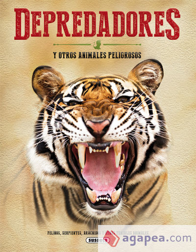 El Gran Libro De... Depredadores y otros animales peligrosos