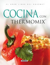 Portada de El Gran Libro Del Gourmet. Cocina con Thermomix