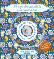 Portada de El arte del mandala y la música zen. Un viaje por el mar (con CD musical de relajación)