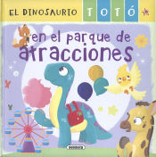 Portada de El dinosaurio Totó. El dinosaurio Totó en el parque de atracciones