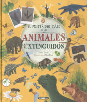 Portada de El misterioso caso de los animales extinguidos