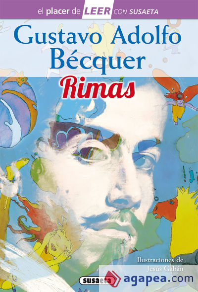 El placer de LEER con Susaeta - nivel 4. Gustavo Adolfo Bécquer. Rimas