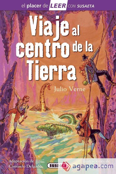 El placer de LEER con Susaeta - nivel 4. Viaje al centro de la Tierra