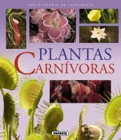 Portada de Enciclopedia De Jardiner&iacute;a. Plantas carn&iacute;voras