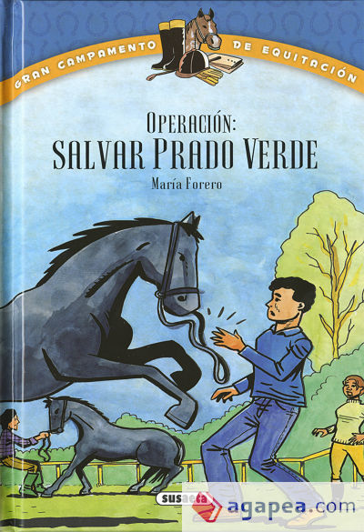 Gran campamento de equitación. Operación: &quot;Salvar Prado Verde&quot;