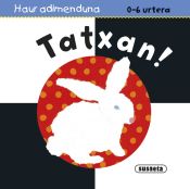 Portada de Haur adimenduan 0-6 urtera. Tatxan!