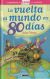 Portada de La aventura de LEER con Susaeta - nivel 3. La vuelta al mundo en 80 días, de Jules Verne