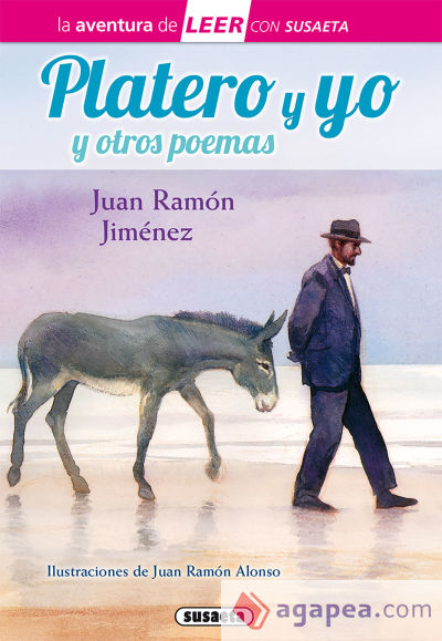 La aventura de LEER con Susaeta - nivel 3. Platero y yo y poemas de Juan Ramón Jiménez