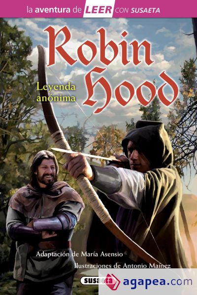 La aventura de LEER con Susaeta - nivel 3. Robin Hood