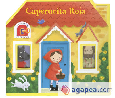 La casa de los cuentos. Caperucita Roja