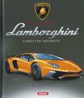 Portada de Lamborghini. Car&aacute;cter ind&oacute;mito
