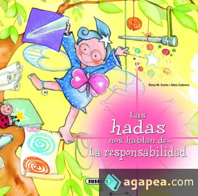 Las Hadas Nos Hablan. La responsabilidad