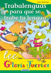 Portada de Lee Con Gloria Fuertes. Trabalenguas para que se trabe tu lengua