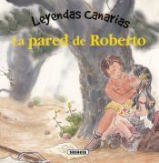 Portada de Leyendas canarias. La pared de Roberto