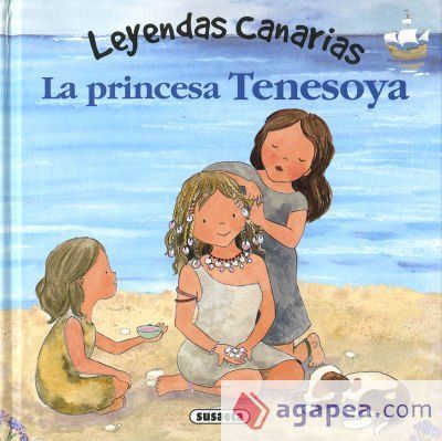 Leyendas canarias. La princesa Tenesoya Leyendas canarias. La princesa Tenesoya