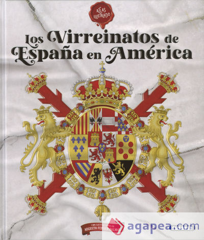 Los virreinatos de España en América