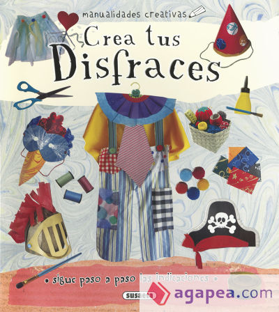 Manualidades creativas. Crea tus disfraces