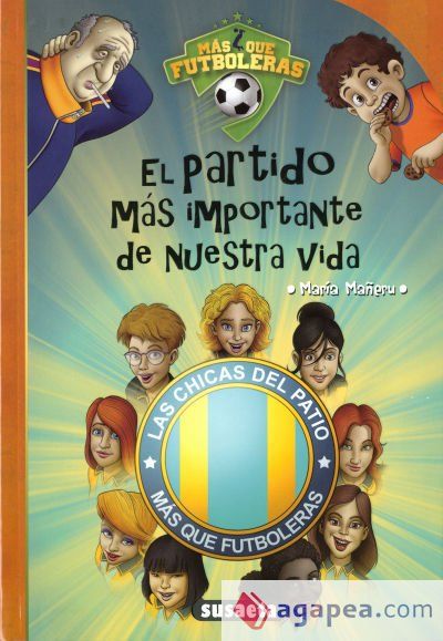 M&aacute;s que f&uacute;tbol. El partido m&aacute;s importante de nuestra vida