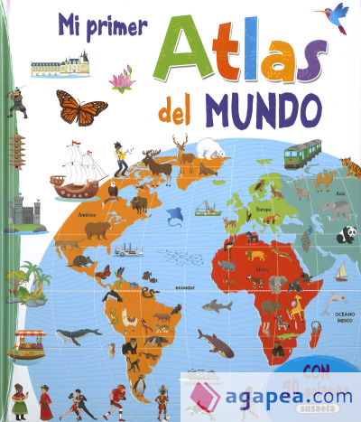 Mi Primer Atlas Del Mundo