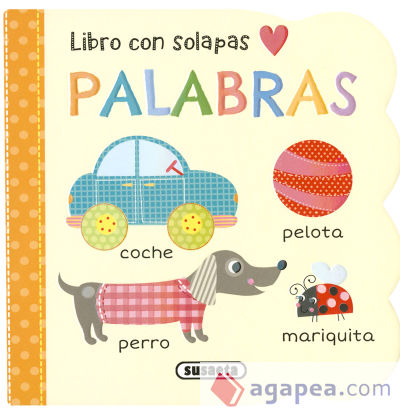 Mi primer libro con solapas. Palabras