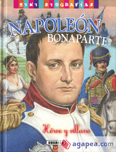 Mini biografías. Napoleón Bonaparte