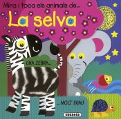 Portada de Mira i toca. Els animals de la selva