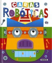 Portada de Mis caras favoritas. Caras robóticas