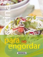 Portada de Pequeña Biblioteca De Cocina. Cocina para no engordar