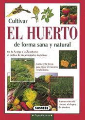 Portada de Pequeñas Joyas. Cultivar el huerto de forma sana y natural