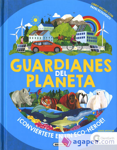 Planeta amigo. Guardianes del planeta