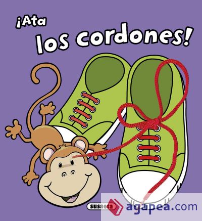 Primeras destrezas motoras. ¡Ata los cordones!