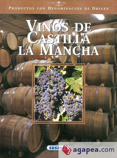 Productos con Denominación de Origen. Vinos de Castilla La Mancha