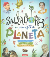 Portada de Protagonistas de la historia. Salvadores de nuestro planeta