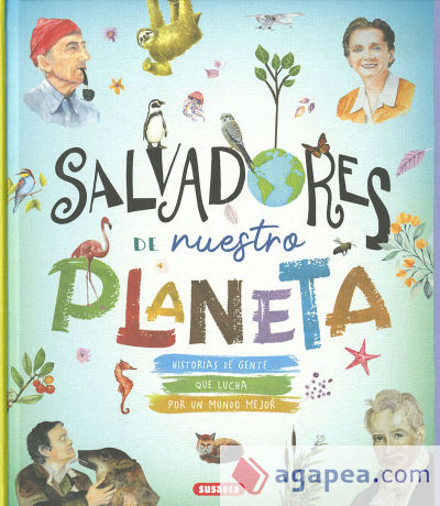 Protagonistas de la historia. Salvadores de nuestro planeta