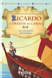 Portada de Ricardo corazón de Cardo. El cruzado resfriado