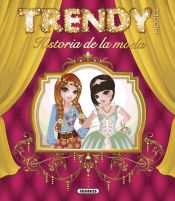 Portada de Trendy model. Historia de la moda