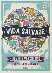 Portada de Un mundo para colorear. Vida salvaje