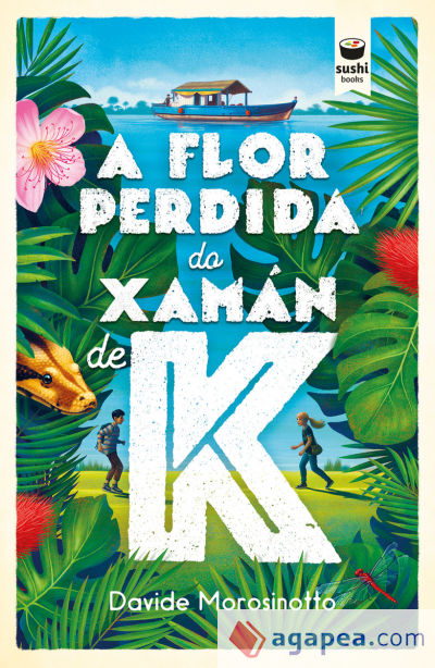 A flor perdida do xamán de K