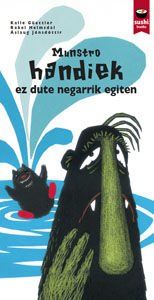 Portada de Munstro handiek ez dute negarrik egiten