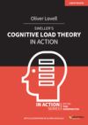 Swellerâ (Tm)S Cognitive Load Theory in Action