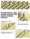 Symmetrical and Other Scales for Seven String Guitar