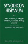 Synodicon Hispanum. XI: Cádiz, Canarias, Cartagena, Córdoba, Granada, Málaga y Sevilla