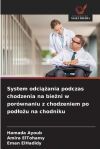 System Odci&auml;&aring;&frac14;ania Podczas Chodzenia Na Bie&aring;&frac14;ni W Por&oacute;wnaniu Z Chodzeniem Po Pod&aring;o&aring;&frac14;u Na Chodniku De Amira Eltohamy,eman Elhadidy,hamada Ayoub