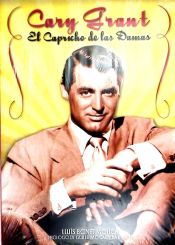 Portada de Cary Grant, el capricho de las damas