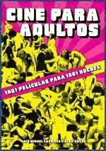 Portada de Cine para adultos: 1001 pel&iacute;culas para 1001 noches