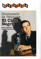 Portada de Diccionario de Películas: El cine Negro